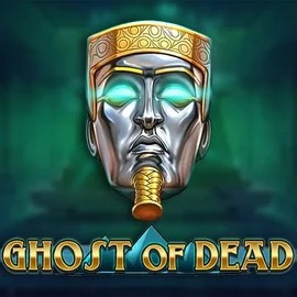 Play Ghost of Dead slot by Play’n GO on casinolyapp.com